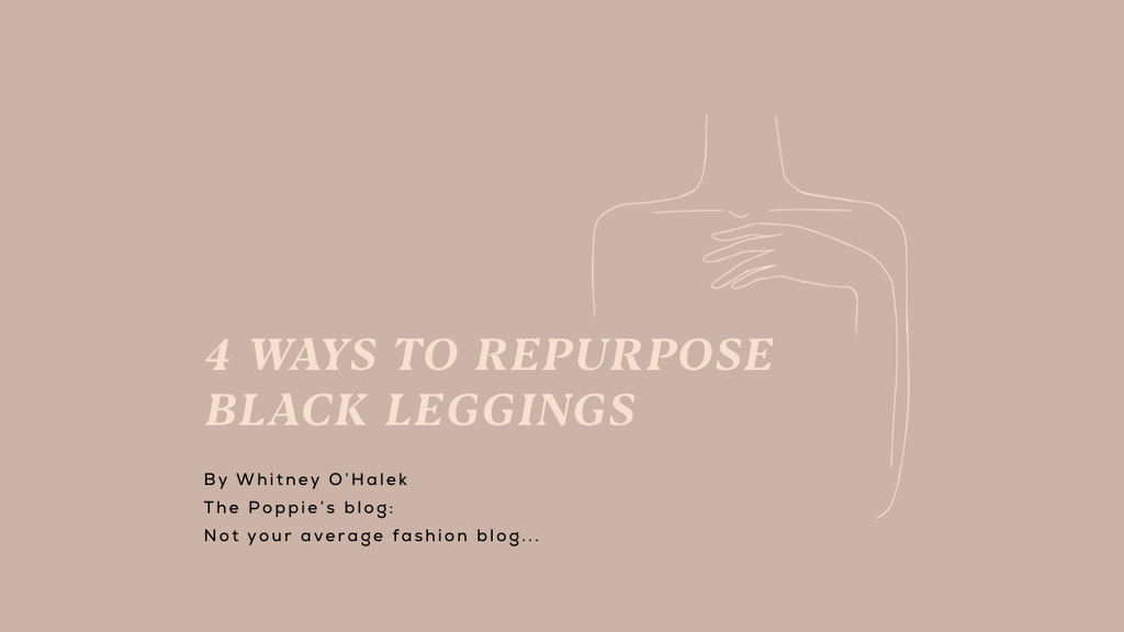 4 Ways to Repurpose your Black Leggings