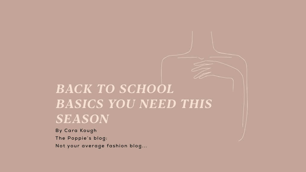 Back to School Basics You Need This Season (blog 8)