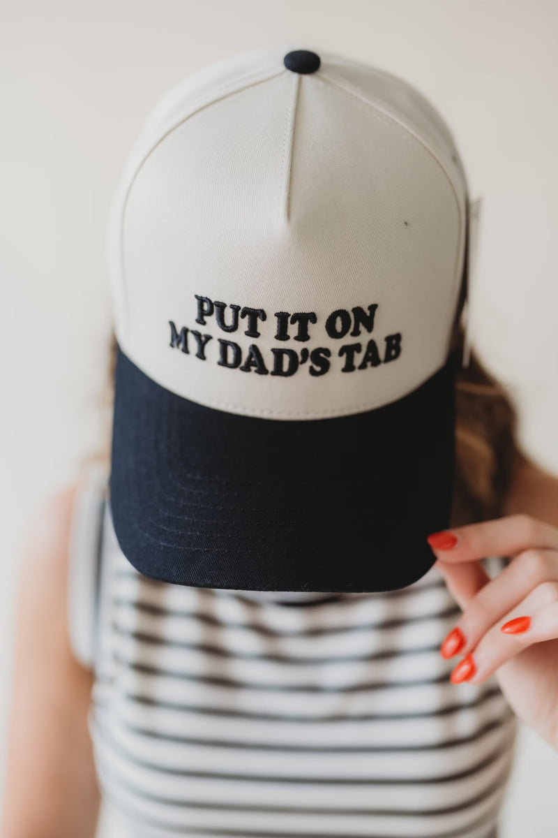 “Put it on my Dad's tab” Cap