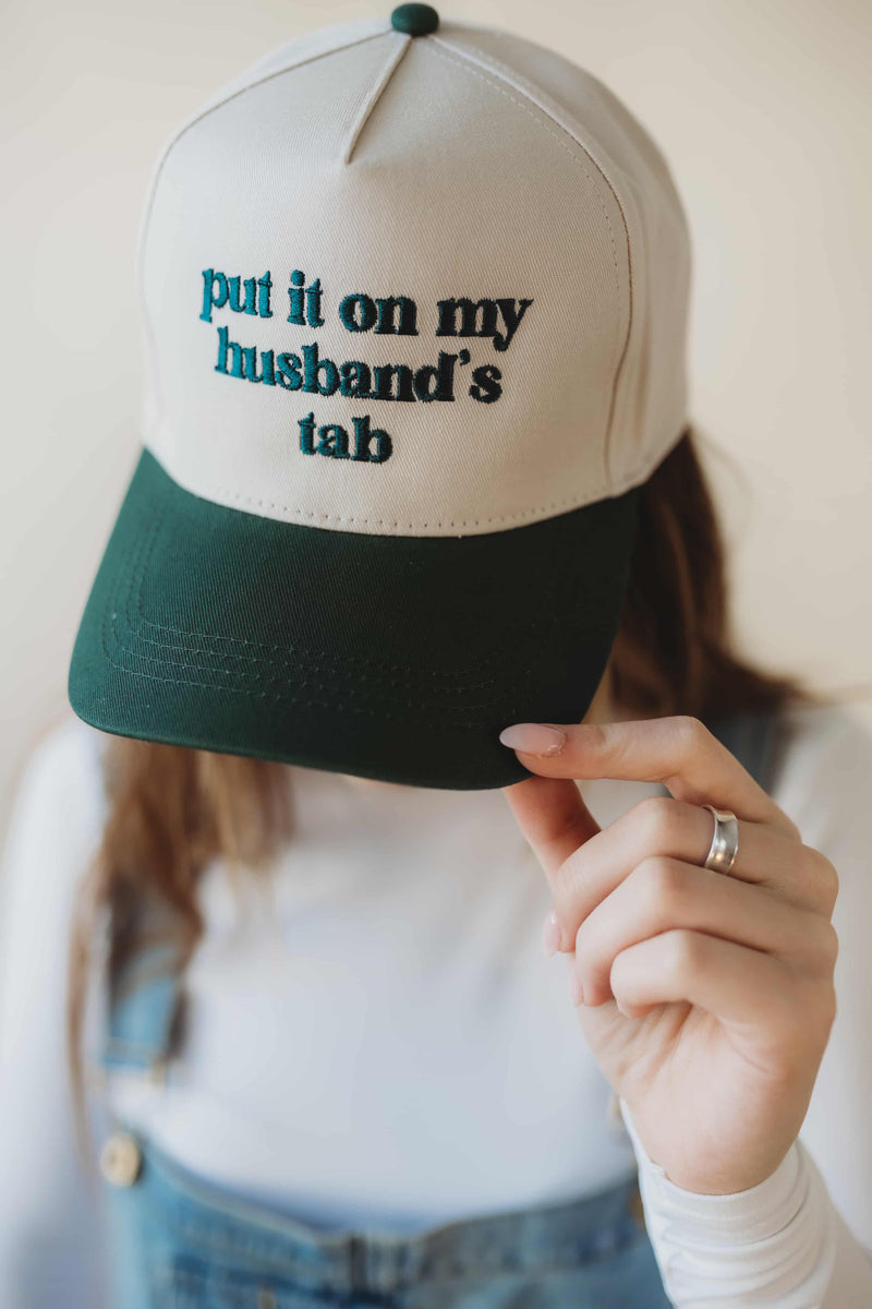 “Put it on my Husband’s tab” Cap